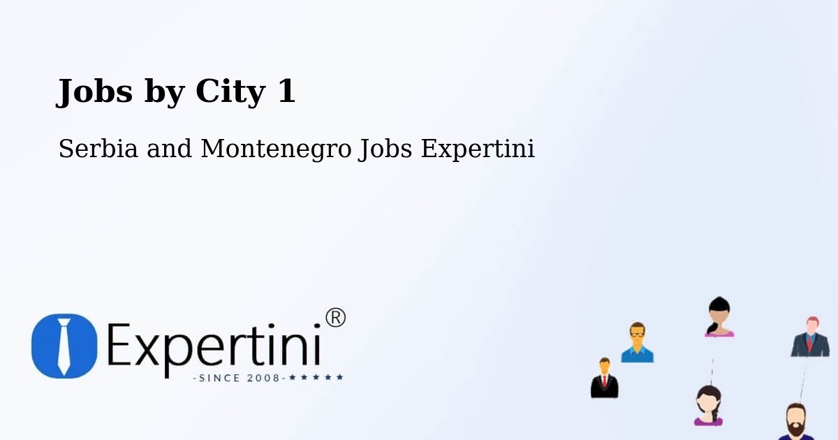 City Jobs in Serbia and Montenegro - Expertini