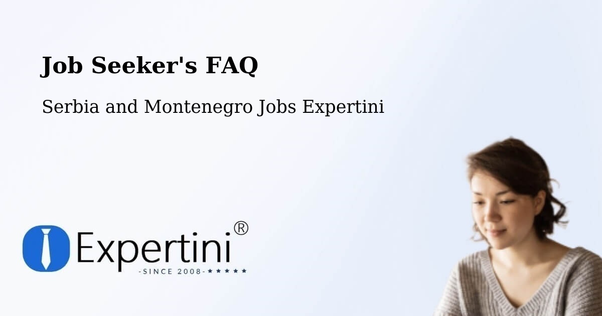 Job Seeker FAQ – Carleton - Serbia and Montenegro Jobs Expertini
