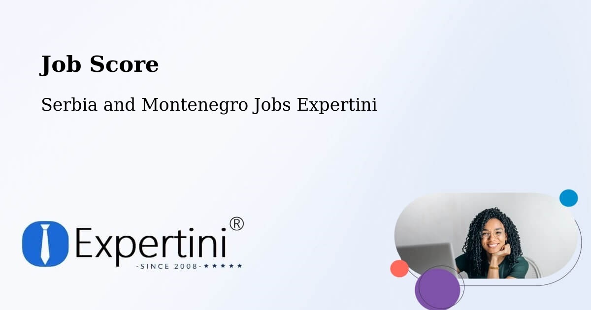 Job Score & Job Description Score Tool – Carleton - Serbia and Montenegro Jobs Expertini
