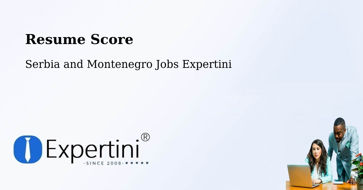 Resume Score & Job Description Match Tool – Carleton - Serbia and Montenegro Jobs Expertini